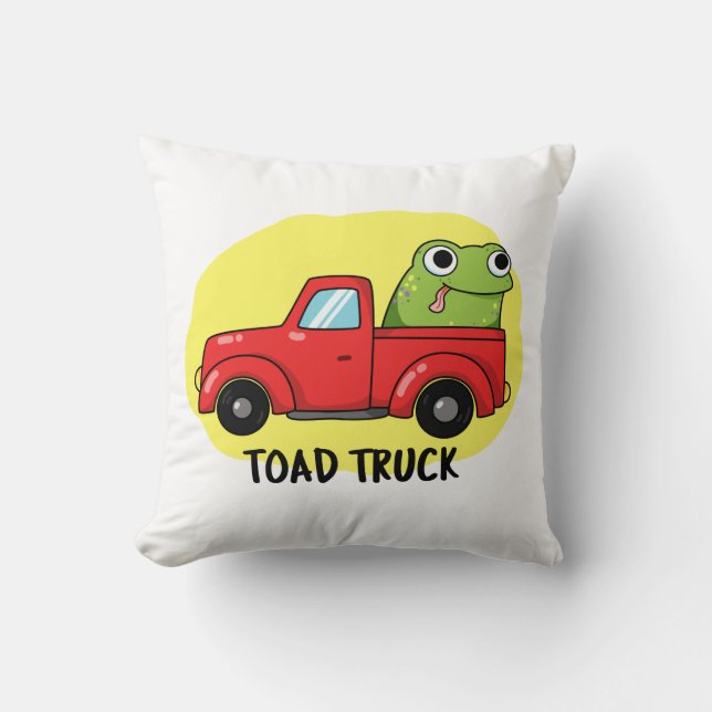 Coussin Camion de remorque Funny Tow Truck Pun (Recto)