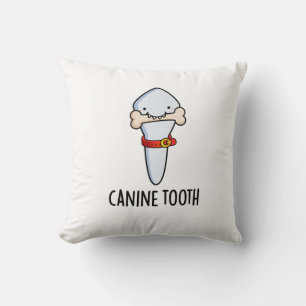 Coussin Canine Tooth Funky Dental Pun