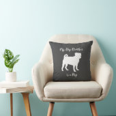 Coussin Carlin Chien Silhouette Gros frère (Chaise)
