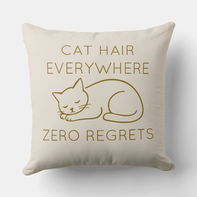 Coussin Cat hair everywhere zero regrets (Verso)