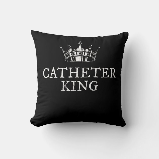 Coussin Catheter King Funny Foley Urinary Médicale Cadeau  (Recto)