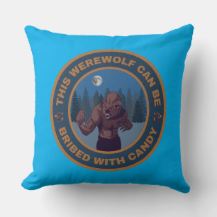 Coussin Ce loup-garou peut être soudoyé avec des bonbons