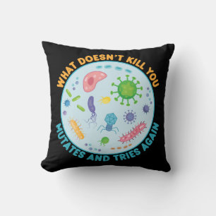Coussin Ce qui ne vous tue pas mute et essaie à nouveau