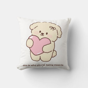 Coussin C'est à qui vous êtes méchant Chien mignon cœur