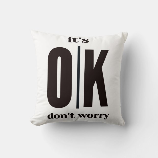 Coussin C'est bon, ne t'inquiète pas (Recto)