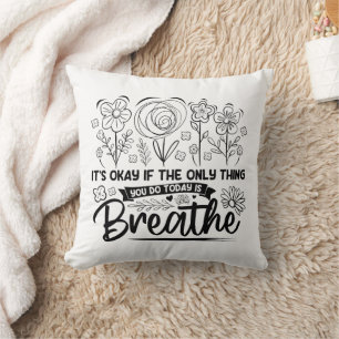 Coussin C'Est Bon Si La Seule Chose Que Vous Faites Aujour