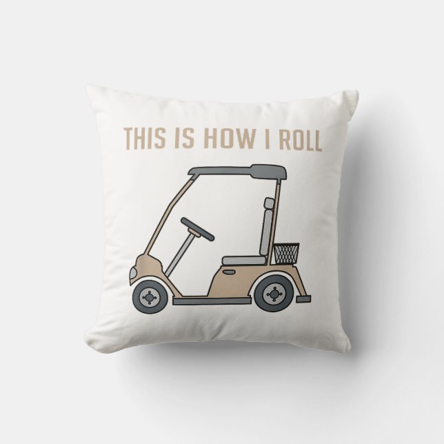 Coussin C'est comme ça que je roule Golf Cart Drôles de go (Recto)