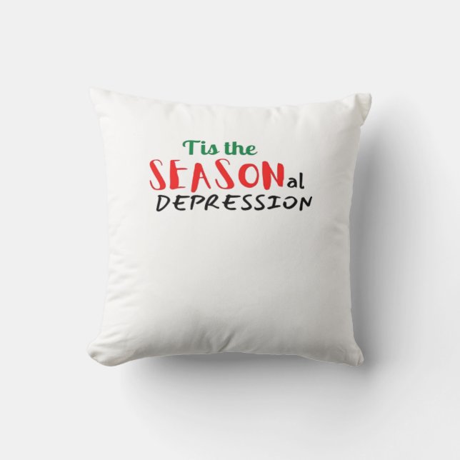 Coussin C'est la dépression saisonnière festive (Recto)