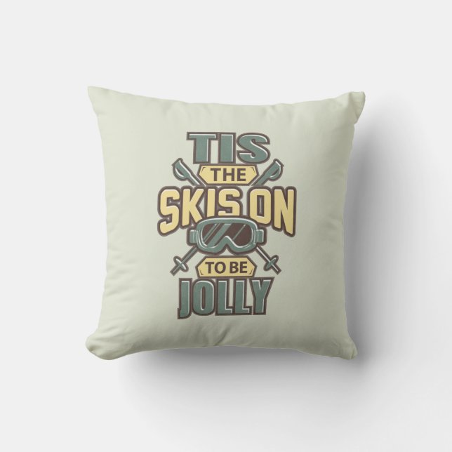 Coussin C'Est Le Ski Sur Pour Être Jolly Holiday (Recto)