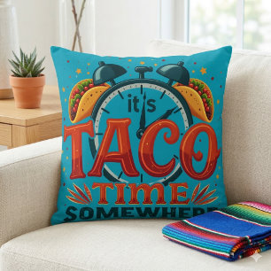 Coussin C'est l'heure des tacos quelque part Tex Mex nourr