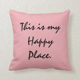 Coussin C'est mon endroit heureux