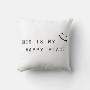 Coussin c'est mon endroit heureux design simple moderne