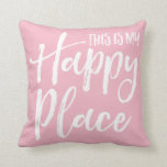 Coussin C'est mon heureux endroit rose<br><div class="desc">C'est mon endroit heureux,  design rose,  lettrage,  citation pour la décoration de maison,  salon,  chambre,  canapé,  canapé</div>