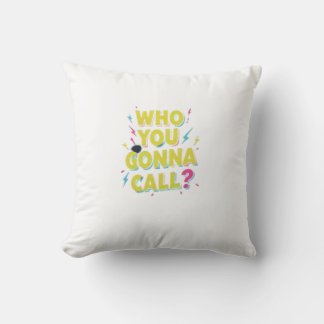 Coussin "C'Est Qui Tu Vas Appeler ?"