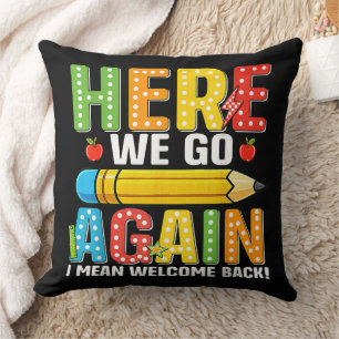 Coussin C'est reparti pour un tour, je veux dire, bienvenu