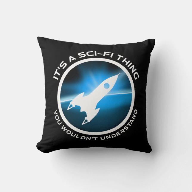 Coussin C'est un truc de science-fiction - vous ne compren (Recto)