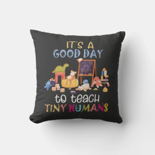 Coussin C'est une bonne journée pour enseigner de minuscul
