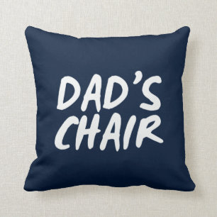 Coussin Chaise de papa  Papa Fête des pères humoristique