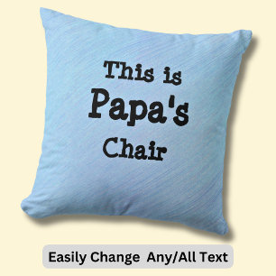 Coussin Changement de nom Ceci est la présidence de Papa -