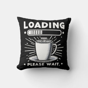 Coussin Chargement Veuillez patienter pour le café amateur