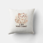 Coussin Chat Drôle Je Fais Ce Que Je Veux Joli Chat (Verso)