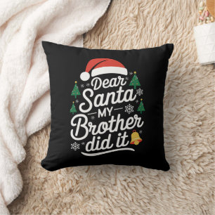 Coussin Cher Père Noël Mon Frère L'a Fait Drôle De Noël 