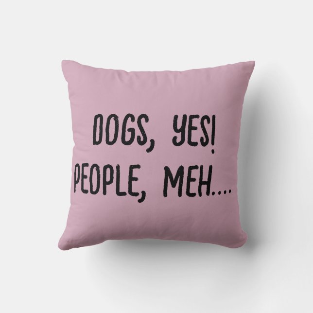 Coussin Chiens, Oui ! Personnes, Bof.... (Verso)