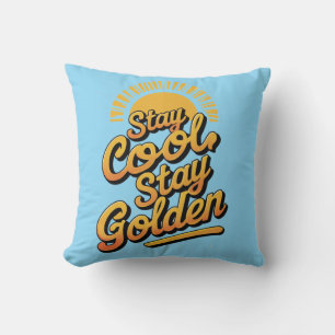 Coussin Chill & Shine - 'Restez Cool, Restez doré