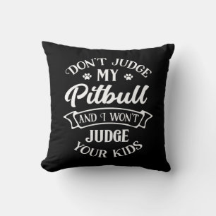 Coussin Chiots Pitbull - Ne jugez pas mon Pitbull