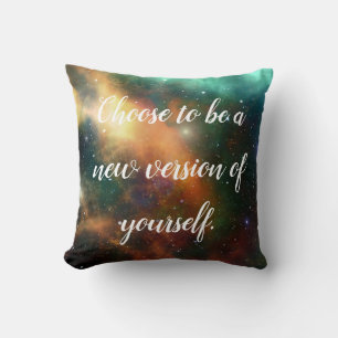Coussin Choisissez d'être une nouvelle version de vous