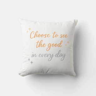 Coussin Choisissez le Bien – Conception de Citation Positi