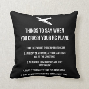 Coussin Choses à dire lorsque vous écrasez votre RC Plan