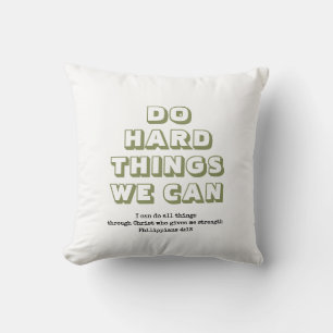 Coussin chrétien FAITES DES CHOSES DIFFICILES QUE NOUS P
