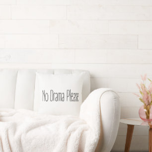 Coussin Citation drôle sans drame s'il vous plaît décorati