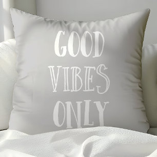 Coussin Citation Good Vibes Only Gris et Blanc