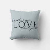 Coussin Citation Inspirante 'Fais ce que tu aimes' (Recto)