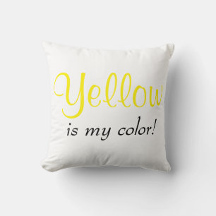 Coussin Citation jaune est ma couleur
