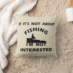 Coussin citations amusantes sur les amateurs de pêche