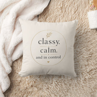 Coussin Classieux Calme et En Contrôle