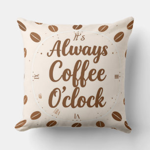 Coussin Coffee O'Clock Pillow - Funny Coffee Time Throw