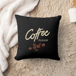 Coussin Coffee Please Coffee Lover