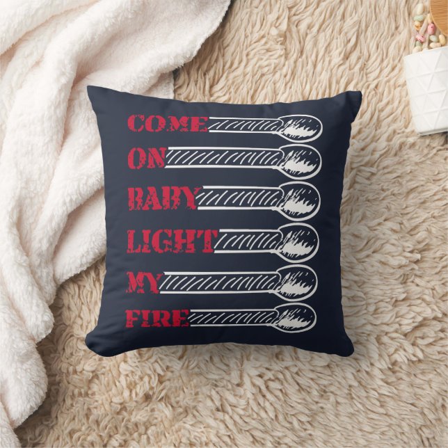 Coussin Come on baby light my fire (Couverture)