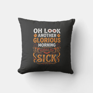 Coussin Conception de Halloween Glorieux Matin Me Rend Mal