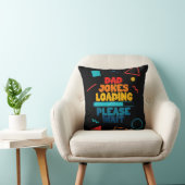 Coussin Conception de Texte Mignonne Blague de Papa Charge (Chaise)