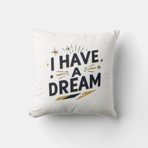 Coussin Conception de typographie inspirante « J'ai un rêv