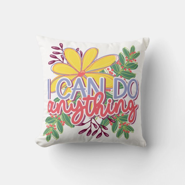 Coussin conception motivationnelle Je peux faire n'importe (Recto)