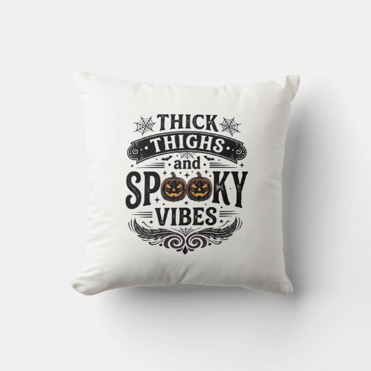 Coussin Conceptions de chemise Halloween Thick Thighs Spoo (Recto)