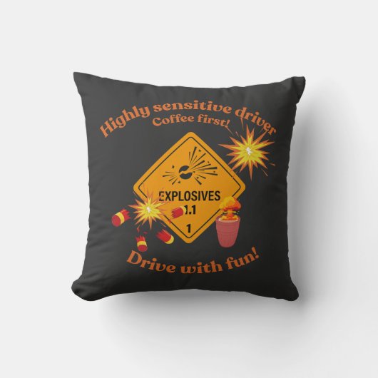 Coussin Conducteur très sensible : Café d'abord ! (Recto)
