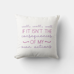 Coussin Conséquences De Mes Actions