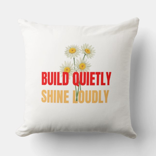 Coussin Construire dans le silence, briller avec éclat – R (Recto)